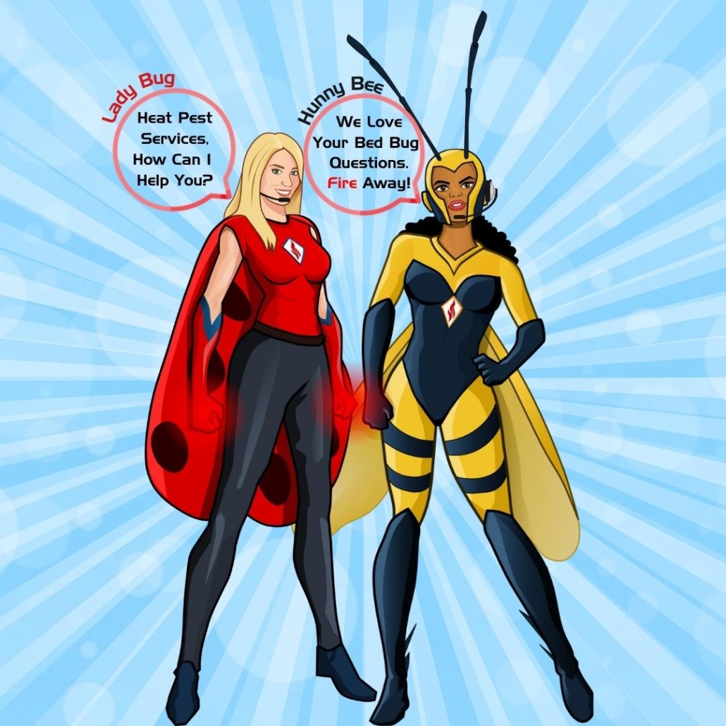 Lady Bug and Hunny Bee are waiting to answer your bed bug treatment questions AZ TX CA